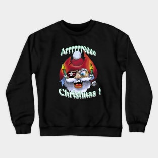 Santa Arrrrrreee Christmas Crewneck Sweatshirt